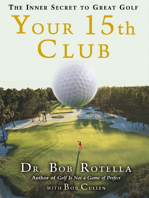 Title details for Your 15th Club by Bob Rotella - Wait list